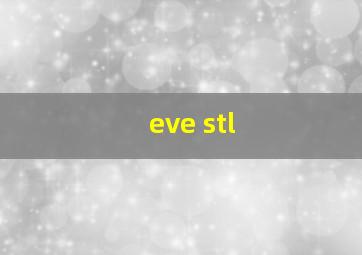 eve stl